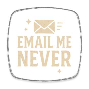 Humorvolle E-Mail Nie Design, Mitarbeiter - Viereckiger Kühlschrankmagnet - Weiß - Vorne