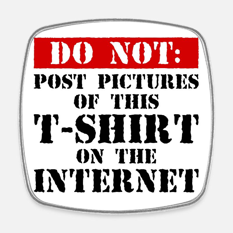 Do Not Internet – Nerd, Social Media & Geek Fun - Viereckiger Kühlschrankmagnet - Weiß