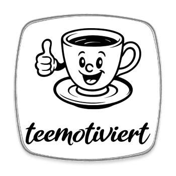 tea-motivated, teacup, tea, tea break, demotivated - Square fridge magnet - white - Front