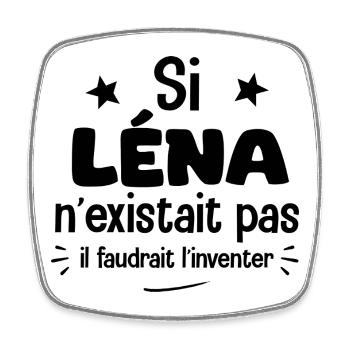 If Lena didn't exist, we'd have to invent her - Square fridge magnet - white - Front