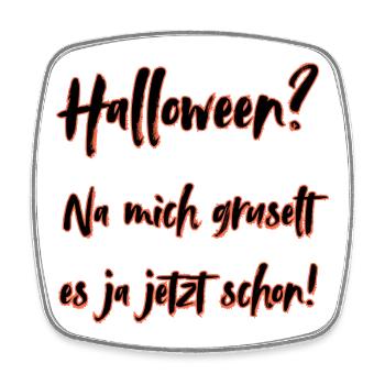 Halloween Spruch na mich gruselt es ja jetzt schon - Viereckiger Kühlschrankmagnet - Weiß - Vorne