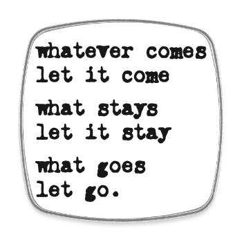 whatever comes let it come – Mindset – Typo-Motiv - Viereckiger Kühlschrankmagnet - Weiß - Vorne