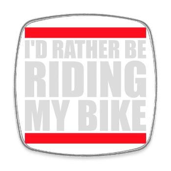 I'd Rather Be Riding My Bike Fahrradfahrer Sport - Viereckiger Kühlschrankmagnet - Weiß - Vorne