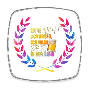Bitte_nicht_schubsen_ich_habe_Bier_in_der_Hand_ - Square fridge magnet - white - Front