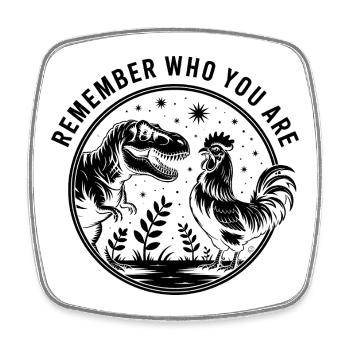 Erinnere dich daran, wer du bist - Lustiges Dinosaurier T-Shirt - Viereckiger Kühlschrankmagnet - Weiß - Vorne