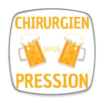 Chirurgien Sous Pression Design Drôle Bière - Magnet carré - blanc - Devant