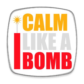 Calm Like Bomb Paradox Ironie Humor Explosiv Witz - Viereckiger Kühlschrankmagnet - Weiß - Vorne