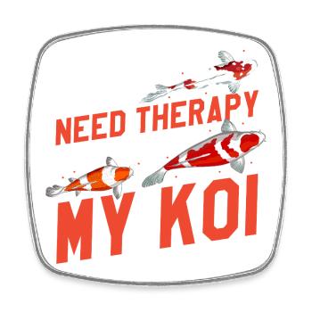 I Don’t Need Therapy Just My Koi Funny Pond Zen - Viereckiger Kühlschrankmagnet - Weiß - Vorne