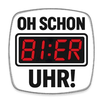 Lustiges Bier-Uhr Spruchmotiv - Viereckiger Kühlschrankmagnet - Weiß - Vorne