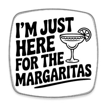 Je suis juste là pour les Margaritas - Magnet carré - blanc - Devant