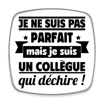 Collègue Qui Déchire Humour Travail - Magnet carré - blanc - Devant