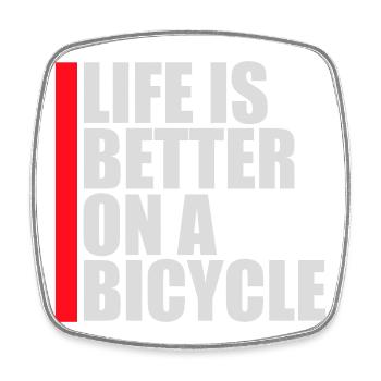 Life is better on a bicycle Cycling Saying Sport - Square fridge magnet - white - Front