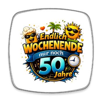 Finally weekend only 50 years left - Square fridge magnet - white - Front