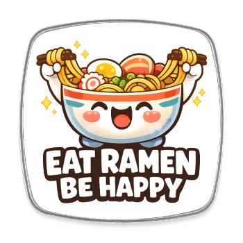 Eat Ramen Be Happy Bowl - Viereckiger Kühlschrankmagnet - Weiß - Vorne