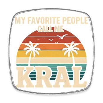 Mes personnes préférées m’appellent Kral - Design rétro - Magnet carré - blanc - Devant