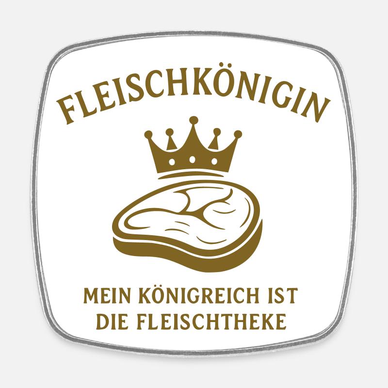Fleischkönigin - Viereckiger Kühlschrankmagnet - Weiß