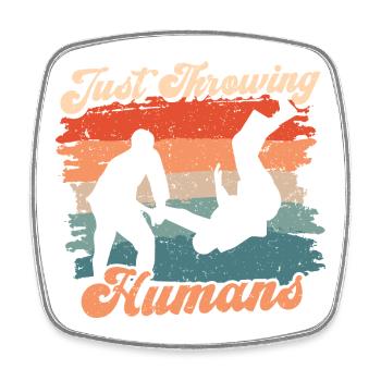 Le judo arts martiaux : juste lancer des humains - Magnet carré - blanc - Devant