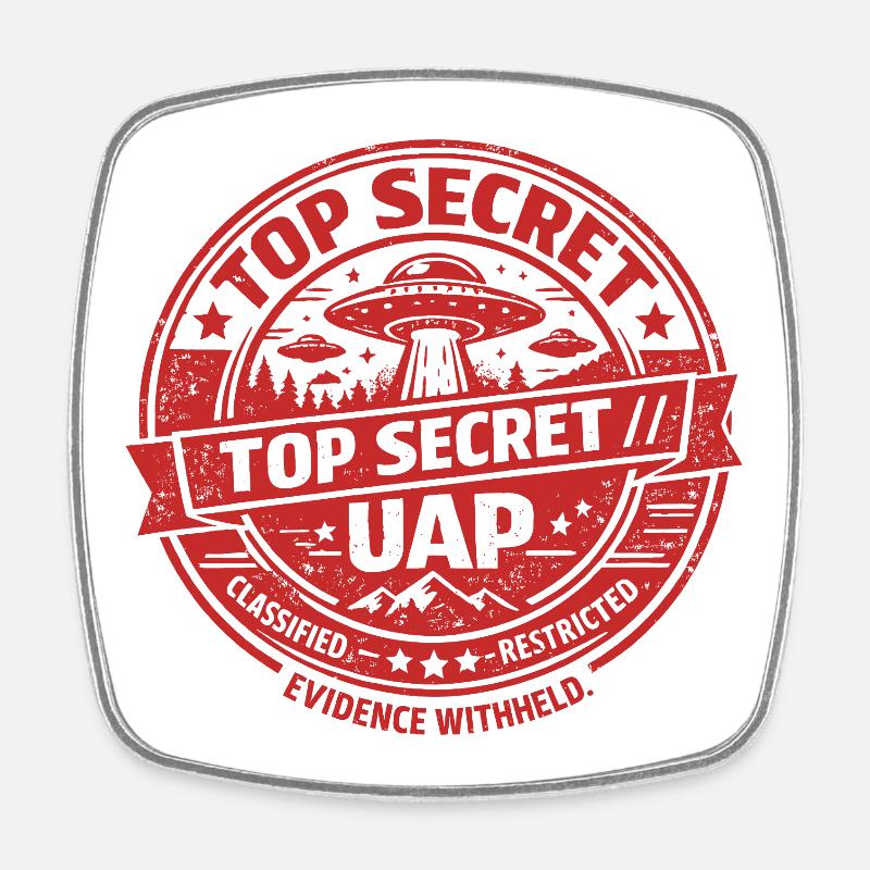 TOP SECRET UAP EVIDENCE WITHHELD. - Square fridge magnet - white