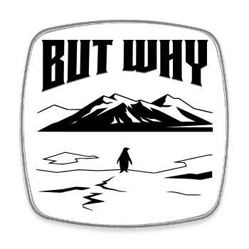 But Why Penguin Meme Minimalist Art - Viereckiger Kühlschrankmagnet - Weiß - Vorne