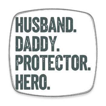 Husband Daddy Protector Hero - Square fridge magnet - white - Front