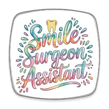 Periodontist Smile Surgeon Assistant Dental Clinic - Square fridge magnet - white - Front
