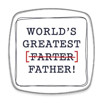 Best fart ever – Oops, I meant dad - Square fridge magnet - white - Front