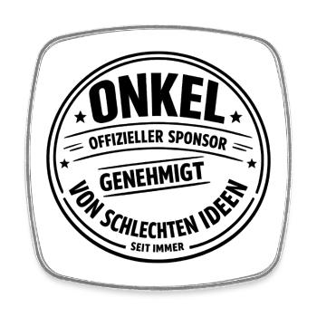 Onkel Sponsor schlechter Ideen | Lustiger Spruch - Viereckiger Kühlschrankmagnet - Weiß - Vorne