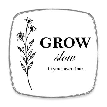 Conception typographique minimale Grow Slow - Magnet carré - blanc - Devant