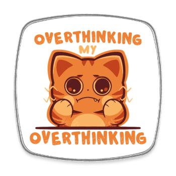 Overthinking my Overthinking - Square fridge magnet - white - Front