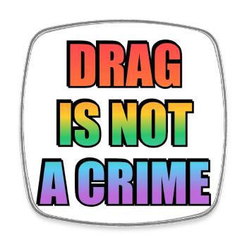 Drag_Is_Not_A_Crime_-_Copy - Viereckiger Kühlschrankmagnet - Weiß - Vorne