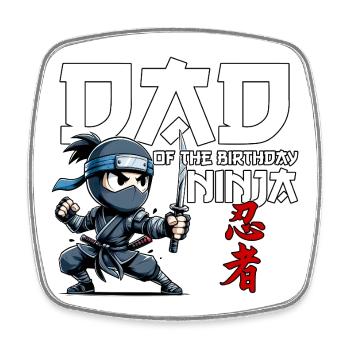 Papa de l’anniversaire Anniversaire Ninja Drôle - Magnet carré - blanc - Devant
