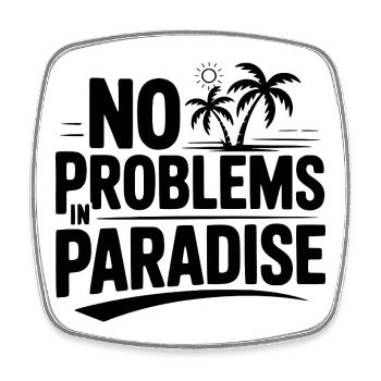 No Problems in Paradise - Square fridge magnet - white - Front