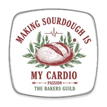 Sourdough Making Sourdough Is My Cardio Bread - Square fridge magnet - white - Front