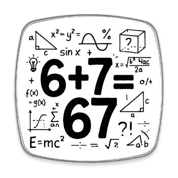 Six Seven 67 Meme 6+7=67 Italian Brainrot Humor - Square fridge magnet - white - Front