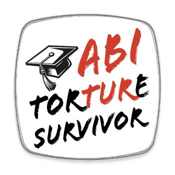 Abi Torture Survivor - Es war eine Folter - Viereckiger Kühlschrankmagnet - Weiß - Vorne
