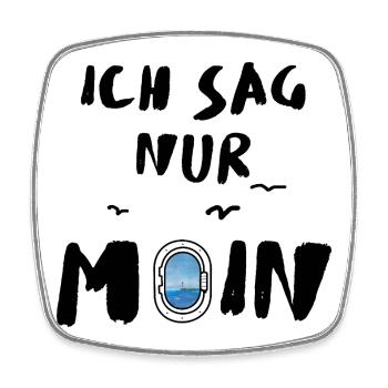  ich sag nur moin  - Viereckiger Kühlschrankmagnet - Weiß - Vorne