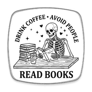 Drink Coffee Read Books Funny Skeleton Shirt - Square fridge magnet - white - Front