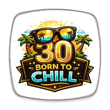 30 Born to Chill Beach Design - Square fridge magnet - white - Front