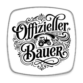 Offizieller Bauer Spruch - Viereckiger Kühlschrankmagnet - Weiß - Vorne