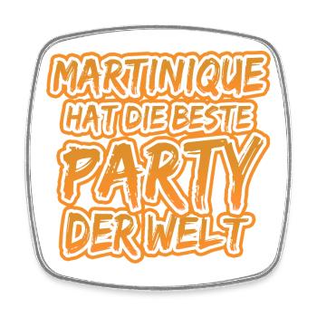 Martinique Party Der Welt - Viereckiger Kühlschrankmagnet - Weiß - Vorne