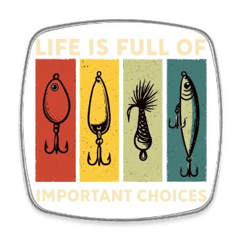 Angler Shirt Fishing Choices Gift - Square fridge magnet - white - Front
