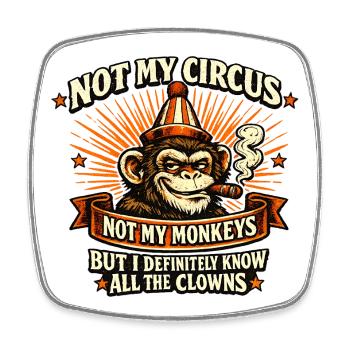 Not My Circus Vintage Monkey Humor - Square fridge magnet - white - Front