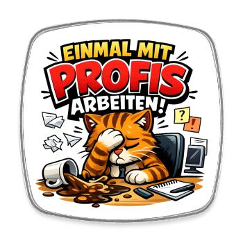 Einmal Mit Profis Arbeiten Sprüche Beruf - Viereckiger Kühlschrankmagnet - Weiß - Vorne