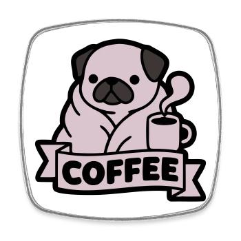Pug Coffee Morning Grouch Banner - Square fridge magnet - white - Front