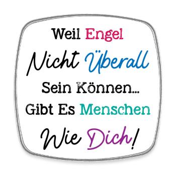 Weil Engel nicht überall, Besten Freund Geschenk - Viereckiger Kühlschrankmagnet - Weiß - Vorne