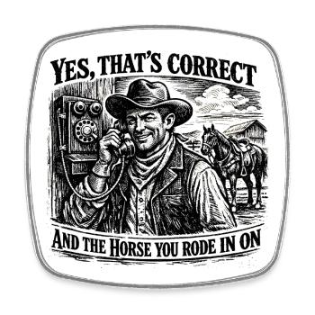 Humour Western : Réplique de Cowboy Vintage - Magnet carré - blanc - Devant
