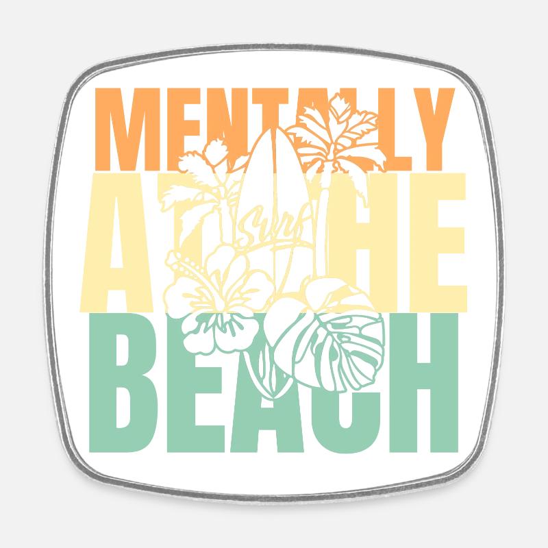Mentally At the Beach Surfer surfing surf - Square fridge magnet - white