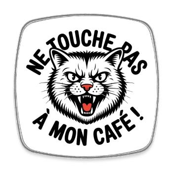 Ne touche pas à mon café ! - Magnet carré - blanc - Devant