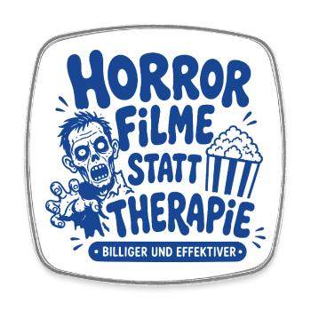 Horror Filme statt Therapie Humor - Viereckiger Kühlschrankmagnet - Weiß - Vorne