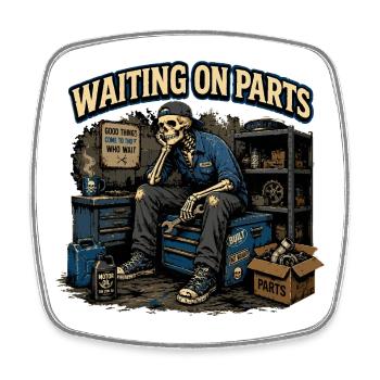 Waiting for Parts | Humor Mechanical Skeleton - Square fridge magnet - white - Front